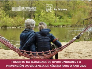 Subvención da Deputación de Pontevedra Para O Fomento Da Igualdade De Oportunidades E A Prevención Da Violencia De Xénero Para O Ano 2022